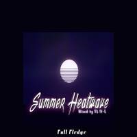 DJ IV-E - Summer Heatwave by Full Fledge