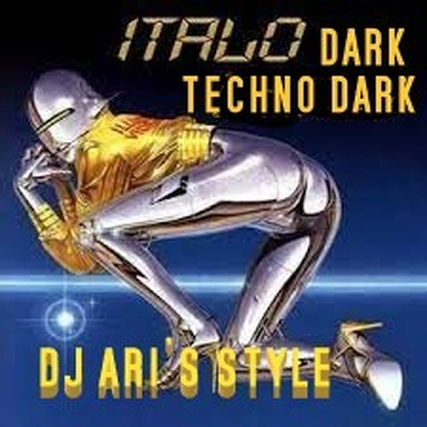 DJ ARI'S STYLE#MIX ITALO DARK &TECHNO , EDM&CLUB MIX #EP 01 2023 episode artwork
