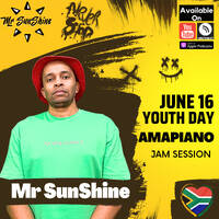 Amapiano "YOUTH DAY" Jam Session | Mr SunShine | June 16 | Kabza De Small | Tyler ICU | Aymos by Mr SunShine