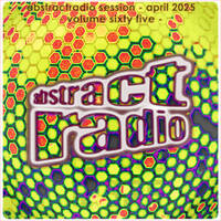 abstractradio session sixty five - april 2025 by AbstractRadio