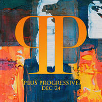 Plus Progressive December '24 by Royscope