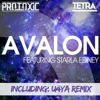 Protoxic & Tetra Ft. Starla Edney-Avalon(U4Ya Remix)(PREVIEW) by U4Ya