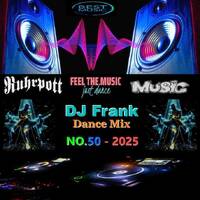 DJ Frank Dance Mix NO.50-2025 by DJ Nineteen Seventy One