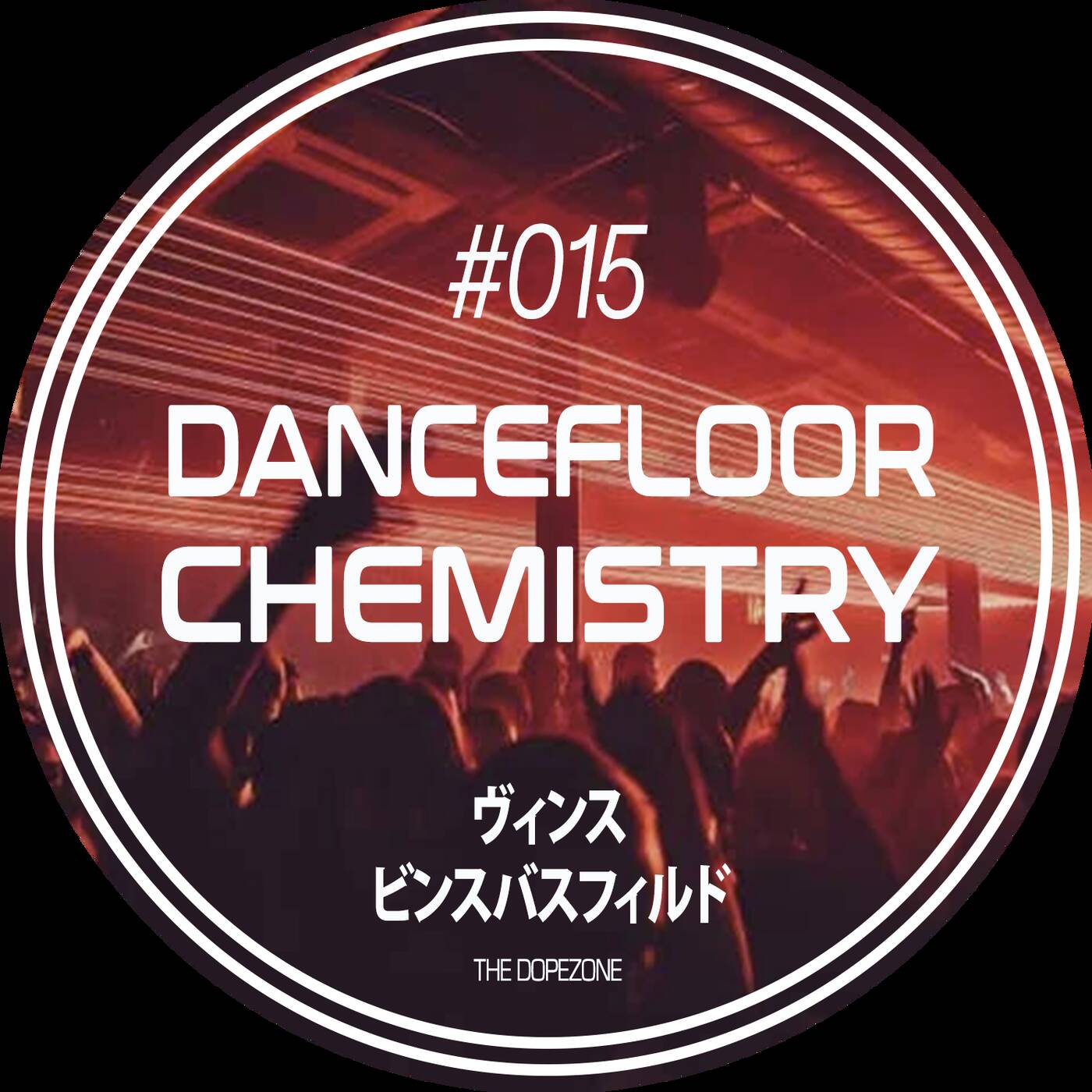 Dancefloor Chemistry #015