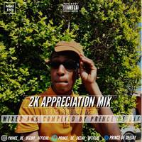 2K_Appreciation_mix_(100%PDM)by_Prince_De_Djy by Prince De Producer Official