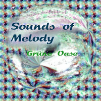 Sounds Of Melody by Grüne Oase