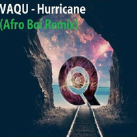 VAQU - Hurricane (Afro Boi Remix)[FREE DL] by EDM MUSIC PROMOTION ✪ ✔