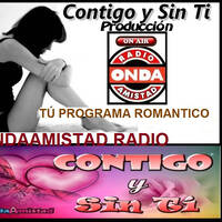 ONDAAMISTAD: 295-CONTIGO Y SIN TI 295( mayo 2022) by ONDAAMISTAD