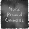 Home Brewed Universe