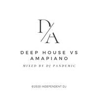 Deep House vs Amapiano Ep. 3 (MidTempo Mix) by DJ Pandemic