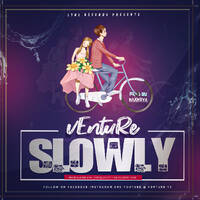 Venture -Slowly (Official_Audio) by Ddj Trez