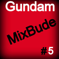 MixBude #5 by Gundam (tokabeatz)