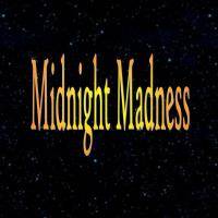Midnight Madness Radio Episode 308 by Michael Tiffany