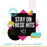Stay On These Hits (DJ Kilder Dantas Music Set) by DJ Kilder Dantas