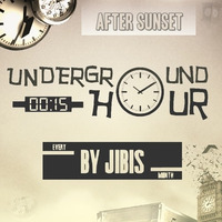 Underground Hour 015 [After Sunset] by Jibis