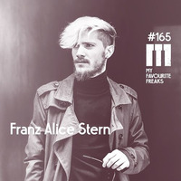 My Favourite Freaks Podcast # 165 Franz Alice Stern by My Favourite Freaks