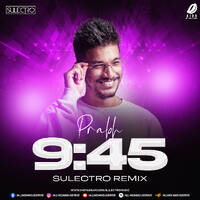 9:45 (Prabh) - Sulectro Remix by All Indian DJs Drive