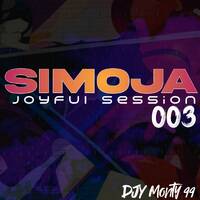 003 Simoja Joyful Session Mixed &amp; Compiled By Djy Monty 99 by Djy Monty 99