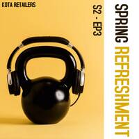 SPRING REFRESHMENT S2-EP3 by Kota Retailers|Black Clection