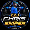 DJ CHRIS THE SNIPER ?