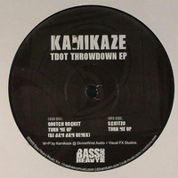Turn Me Up (Original) by DJ Kamikaze