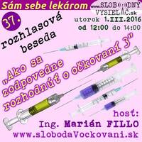 Sám sebe lekárom 37 - 2016-03-01 Ako sa zodpovedne rozhodnúť o očkovaní – 3. časť by Slobodný Vysielač