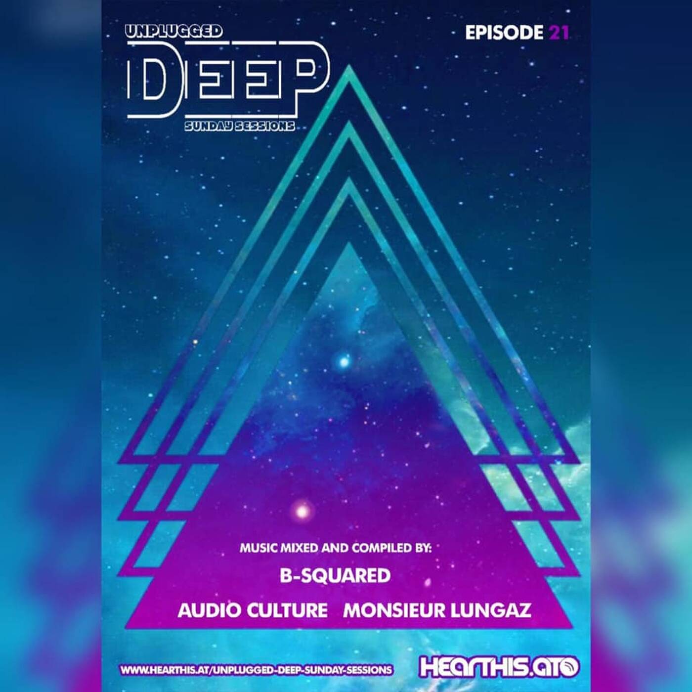 Unplugged Deep Sunday Sessions Episode 21 Part A - Soulful House Mix By BSquared