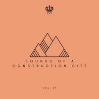 Sounds Of A Construction Site™ Vol. 27 (Strictly 2souls - Bambo Movement) by G3MINI K1NG