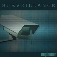 Engineeer - Surveillance by engineeer