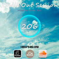 Zoltan Biro - Chill Out Session 206 by Zoltan Biro