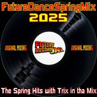 FutureRecords - FutureDanceSpringMix 2025 by FutureRecords