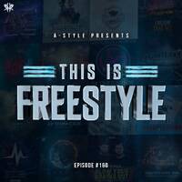 A-Style presents This Is Freestyle EP160 @ RHR.FM 12.02.2020 by A-Style - Harder Styles DJ
