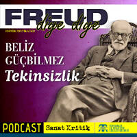 #13 Beliz Güçbilmez Anlatıyor: "Tekinsizlik" by Sanat Kritik