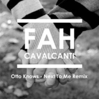 Next To Me - Otto Knows (Fah Cavalcanti Remix) by FUTURIZE