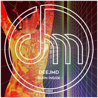 DeeJMD - Burn Inside (Original Mix) EXTRACT by Disco Motion Records