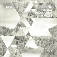Turning Torso – Jacaranda Remixes [YARN011]