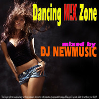 Dj Newmusic - Dancing M!X Zone (2016) by Dj Newmusic