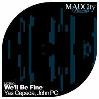 Yas Cepeda , John PC  - We'll be fine (Original Mix)(SC Edit) by John PC
