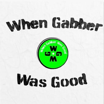 When_gabber_was_good