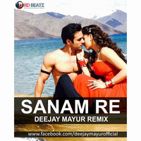 Sanam Re - Deejay Mayur Remix by Deejay Mayur