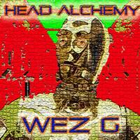 Wez G - Head Alchemy by Wez G