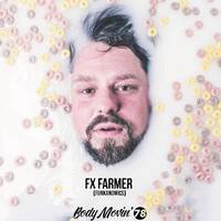 Body Movin´ Radio Sendung #78 (Gast: Fx Farmer) by Body Movin´Radio