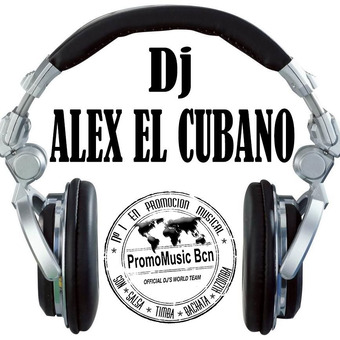 Alexis DjAlex ElCubano