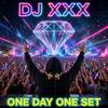 DJ XXX - ONE DAY ONE SET - PROGRESSIVE/ TRANCE/ ELECTRO/ DEEP/ FUNKY/ AFRO