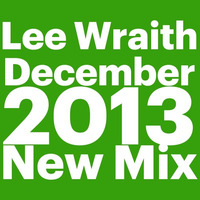 Lee Wraith - Dec 2013 Mix by lee_w_blue_panda_recs