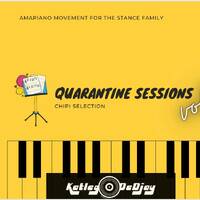 Quarantine Sessions Vol 15 (Chipi Selection) By KatlegoDeDjay by KatlegoDeDjay