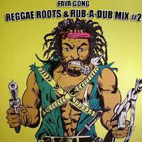 Reggae Roots &amp; Rub-a-Dub mix #2 (Classic Mixtape) 🇯🇲 ft Jacob Miller, Gladiators, Ini Kamoze &amp; more by DJ Faya Gong