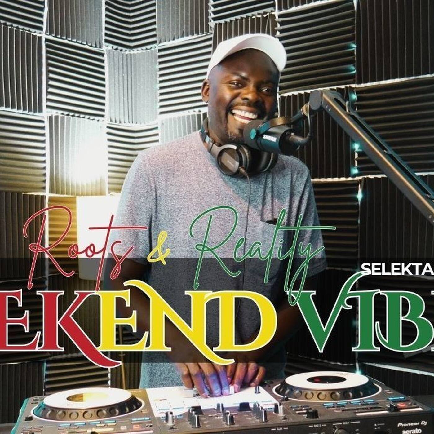 WEEKEND VIBES EP #004 [Roots n Reality] Selekta Keffa | Captain C 2025