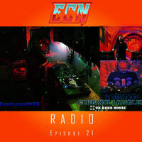 ECN Radio 21 | WellyBob | Jon Force | Clubber Langley | 4 Hours of live Hard House | EastcoastNRG by Jon Force