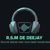 R.S.M DE DEEJAY